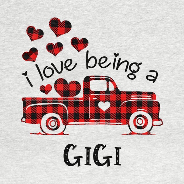 I Love Being Gigi Red Plaid Buffalo Truck Hearts Valentine's Day Shirt by Alana Clothing